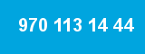 970 113 14 44